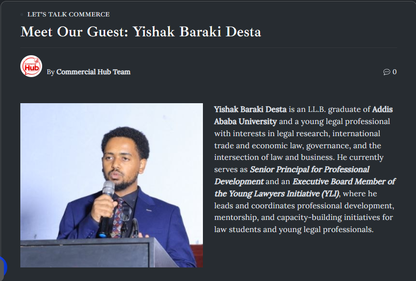 Interview with Yishak Baraki Desta on Commercial Hub